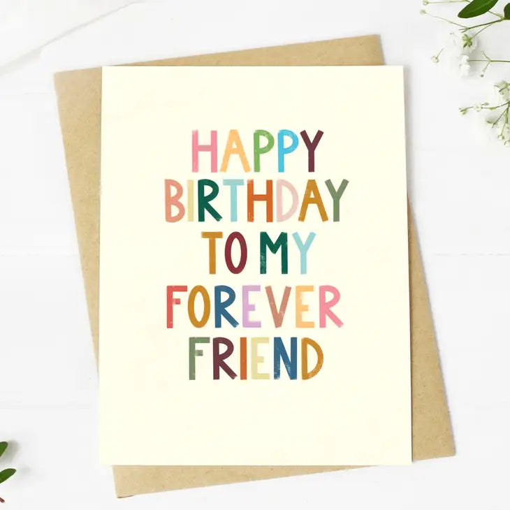 "Happy Birthday To My Forever Friend" Card