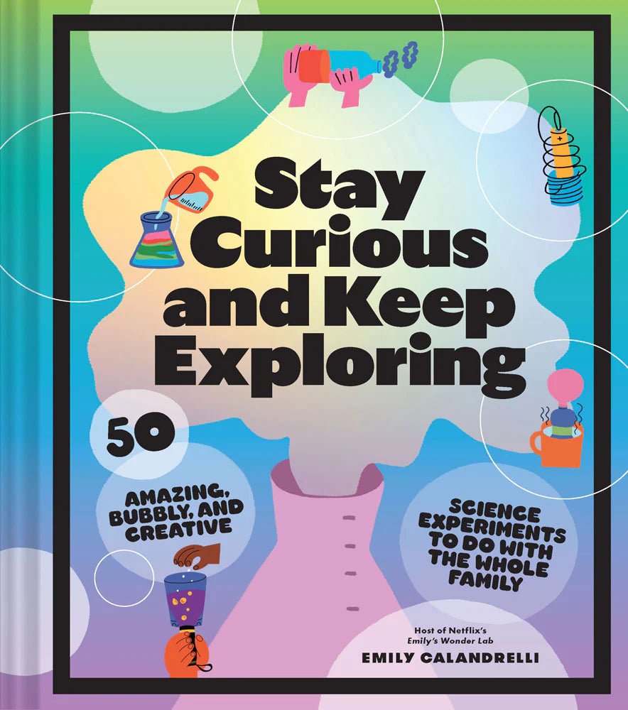 Stay Curious and Keep Exploring - Blickenstaffs Toy Store