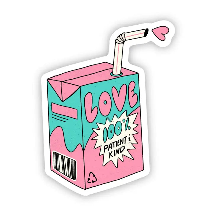 "Love 100%. Patient & Kind" Sticker