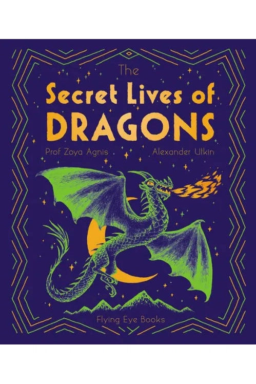 The Secret Lives of Dragons