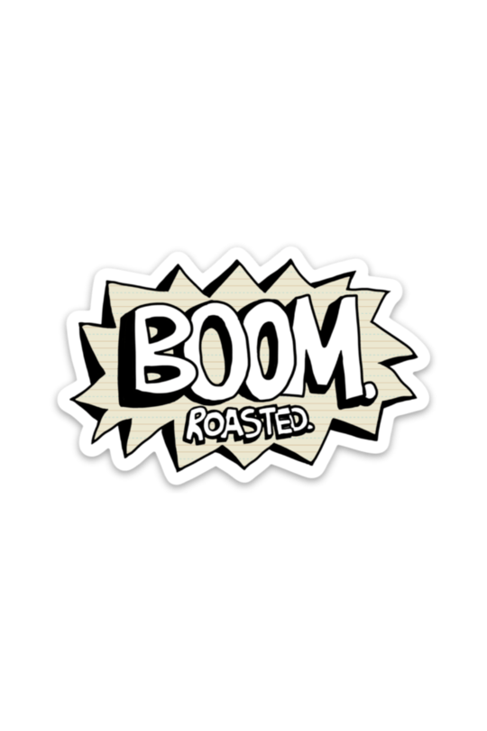 Boom Roasted - Office Fan Art Sticker - Blickenstaffs Toy Store