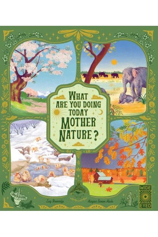 What Are You Doing Today, Mother Nature? - Blickenstaffs Toy Store