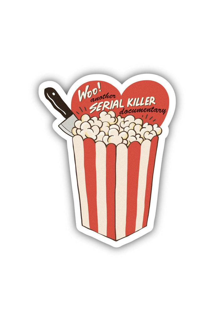 Woo! Another Serial Killer Documentary Sticker - Blickenstaffs Toy Store
