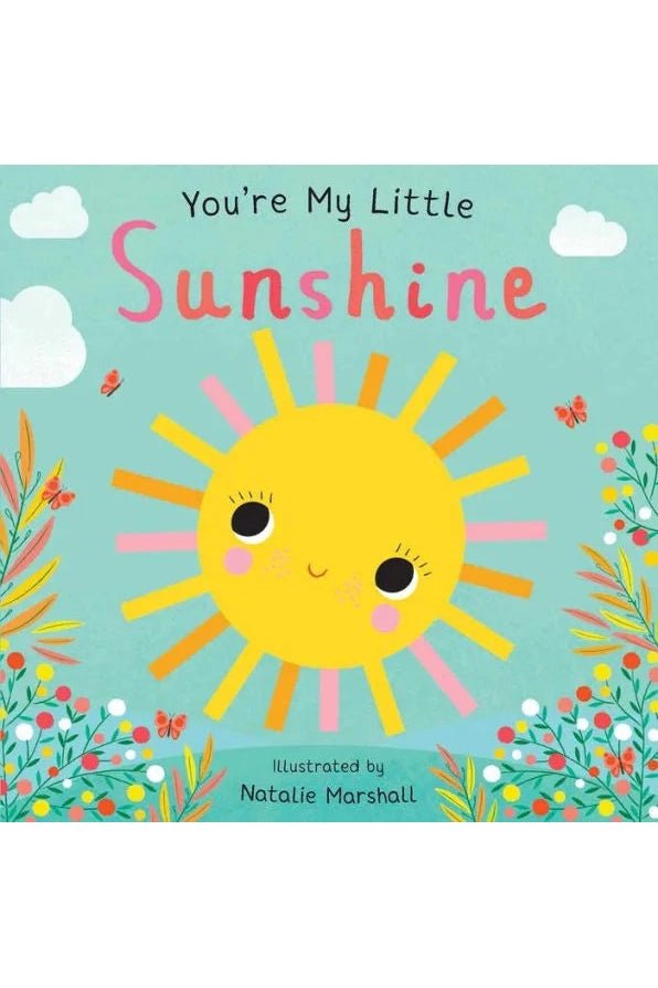 You're My Little Sunshine - Blickenstaffs Toy Store