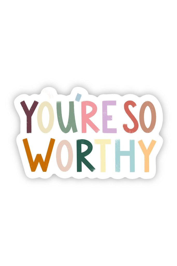 You're So Worthy Positivity Lettering Sticker - Blickenstaffs Toy Store